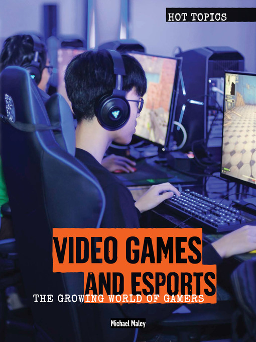 Title details for Video Games and Esports by Michael Maley - Available